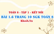 Bài 1.6 trang 10 SGK Toán 8 tập 1 Kết nối tri thức